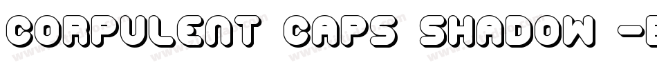 Corpulent Caps Shadow -BRK-2字体转换